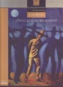 ¡Diles que no me maten!