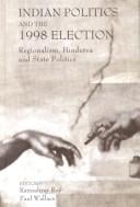 Indian Politics and the 1998 Election ; Regionalism, Hindutva and State Politics