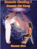 Cosmic Healing I (1) Cosmic Chi Kung