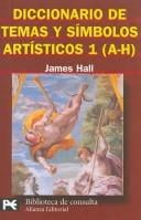 Diccionario De Temas Y Simbolos Artisticos (A-H)/ Dictionary of Subjects and Symbols in Art (Biblioteca Tematica / Thematic Library)