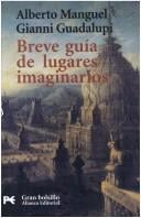 Breve Guia De Lugares Imaginarios (El Libro De Bolsillo)