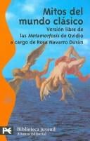 Mitos Del Mundo Clasico/ Myths of the Classic World