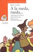 A la rueda, rueda ..