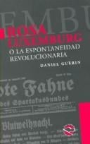 Rosa Luxembourg et la spontanéité révolutionnaire