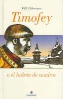 Timofey o el ladron de cuadros/Timofey or the painting thief