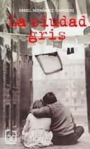 La Ciudad Gris/ The Gray City