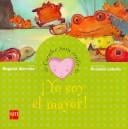 Yo Soy El Mayor/ I'm The Oldest (Cuentos Para Sentir / Feeling Stories)