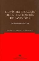 Brevisima Relacion De La Destruicion De Las Indias/ Brief Relationship of the Destruction of the Indies