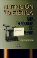 Nutricion y Dietetica Para Tecnologos de Alimentos