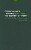 Memoria subversiva y esperanza para los pueblos crucificados/ Subversive Memory and Hope for the Crucified Towns