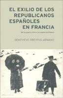 El Exilio de Los Republicanos Españoles En Francia