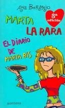 Marta La Rara/ Weird Martha (Chicas)