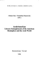 ArabAmericas. Literary Entanglements of the American Hemisphere and the Arab World