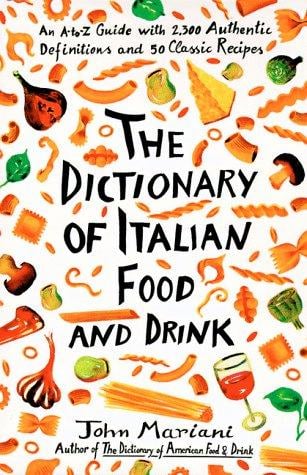 The dictionary of Italian food and drink