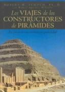 Los Viajes De Los Constructores De Piramides