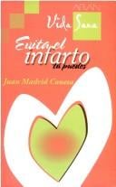 Evita El Infarto, Tu Puedes