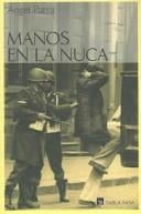 Manos En La Nuca / Hands Behind the Head