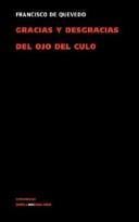 Gracias Y Desgracias Del Ojo Del Culo/ Fortune and Misfortunes of the Behind Eye