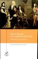 Saint-Simon ou o Sistema da Corte