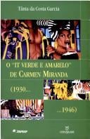 O "It verde e amarelo" de Carmen Miranda (1930-1946)
