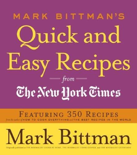 Mark Bittman's Quick and Easy Recipes from the New York Times