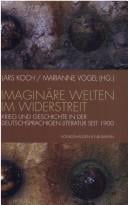 Imaginäre Welten im Widerstreit