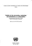 Studies in the processing, marketing, and distribution of commodities