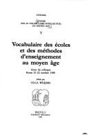 Vocabulaire des écoles et des méthodes d'enseignement au moyen âge