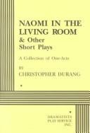 Naomi in the living room & other short plays