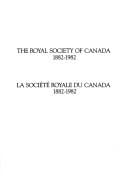 The Royal Society of Canada, 1882-1982