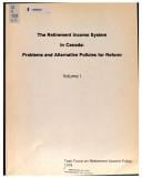 The retirement income system in Canada: problems and alternative policies for reform: report