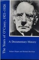 The Years of O'Casey, 1921-1926. : b A Documentary History