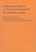 A bilingual edition of Fray Luis de León's La perfecta casada