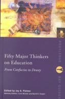Fifty major thinkers on education