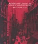 Remaking the Chinese city