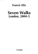 SEVEN WALKS LONDON, 2004-5