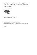 GENDER AND THE LONDON THEATRE, 1880-1920