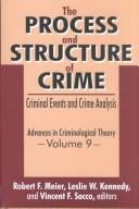 The process and structure of crime