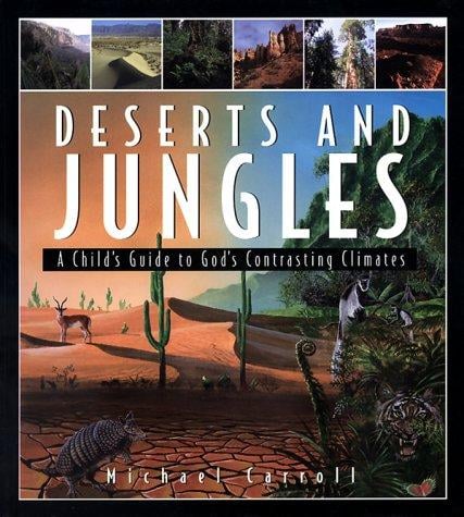 Deserts and jungles