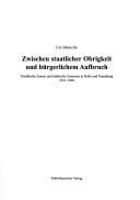 Zwischen staatlicher Obrigkeit und bürgerlichem Aufbruch