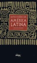 Oito visões da América Latina
