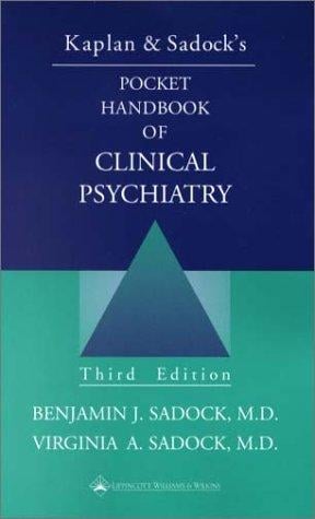 Kaplan & Sadock's Pocket Handbook of Clinical Psychiatry