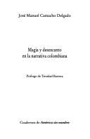 Magia y desencanto en la narrativa colombiana