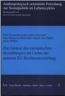 Zur Genese des europäischen Sozialbürgers im Lichte der neueren EU-Rechtsentwicklung