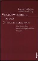 Verantwortung in der Zivilgesellschaft: zur Konjunktur eines widerspr uchlichen Prinzips
