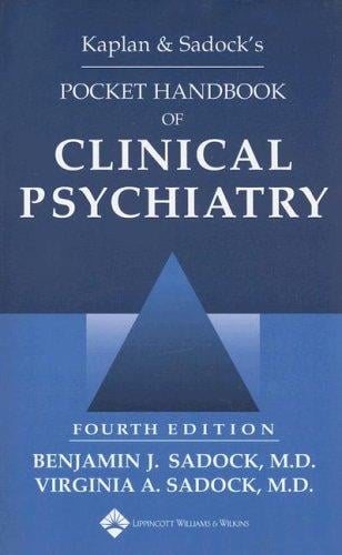 Kaplan & Sadock's pocket handbook of clinical psychiatry