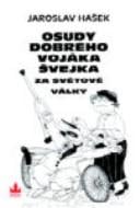 Osudy dobrého vojáka švejka za světové války