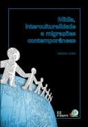 Mídia, interculturalidade e migrações contemporâneas