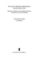 Núcleos urbanos mexicanos, siglos XVIII y XIX
