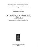 La donna, la famiglia, l'amore